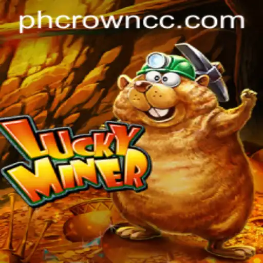 Unveiling LuckyMiner: A Captivating Game Journey with PHCROWN